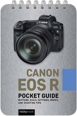 Canon Eos R: Pocket Guide Av Rocky Nook Canon Eos R: Pocket Guide Av Rocky Nook