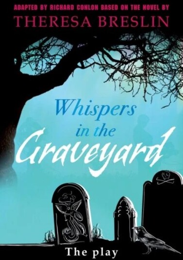 Whispers In The Graveyard Heinemann Plays Av Richard Conlon, Theresa Breslin