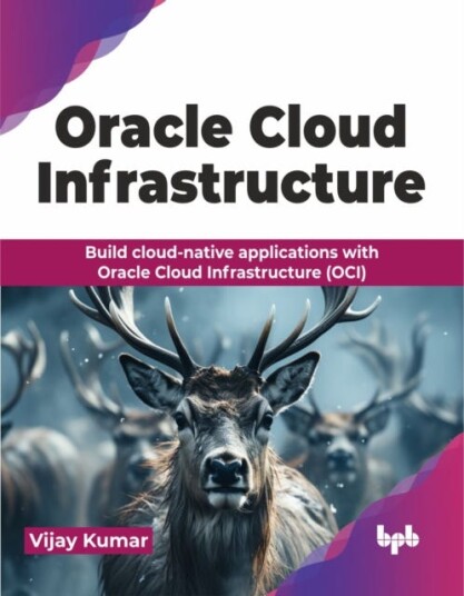 Oracle Cloud Infrastructure Build cloudnative applications with Oracle Cloud Infrastructure (OCI)