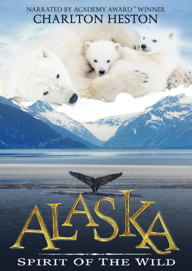 Alaska: Spirit Of The Wild DVD