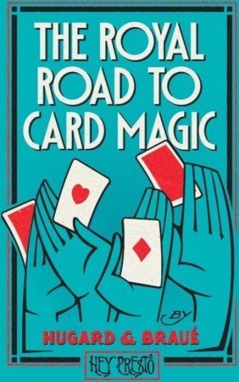 The Royal Road To Card Magic