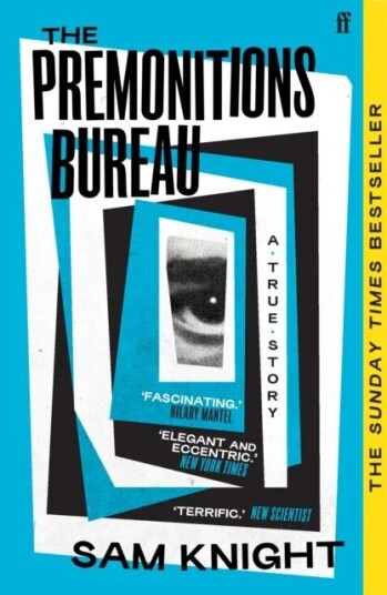 The Premonitions Bureau Av Sam Knight