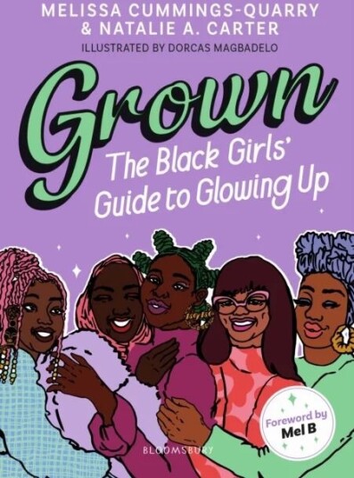Grown: The Black Girls' Guide To Glowing Up Av Melissa Cummings-Quarry, Natalie A Carter