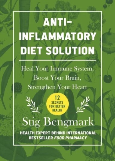 Anti-Inflammatory Diet Solution Av Stig Bengmark