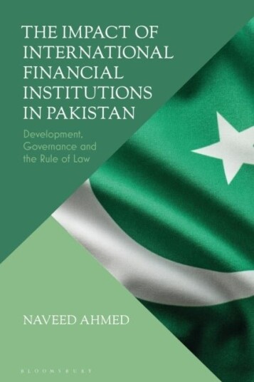 The Impact of International Financial Institutions in Pakistan The Impact of International Financial Institutions in Pakistan