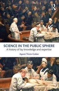 Nieto-Galan Agusti Science in the Public Sphere