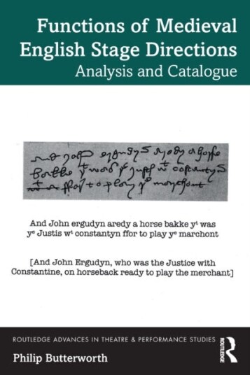 Functions Of Medieval English Stage Directions Av Philip Butterworth