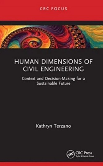 Human Dimensions Of Civil Engineering Av Kathryn (University Of Bristol Uk) Terzano