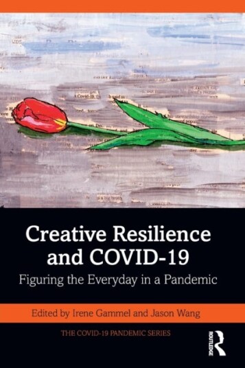 Creative Resilience And Covid-19