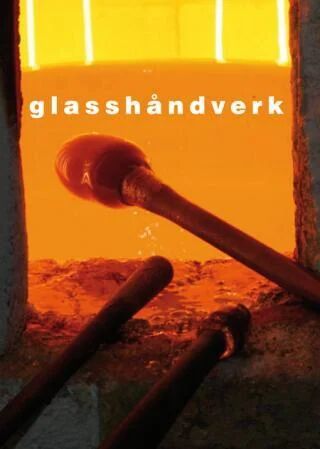 Glasshåndverk Av Dag Blakkisrud, Ulla-Mari Brantenberg, James Mckelvey