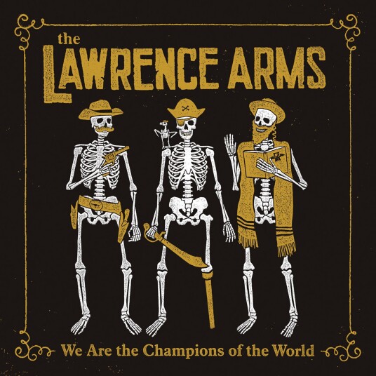 The Lawrence Arms  We Are The Champions Of The World  LP/Vinyl