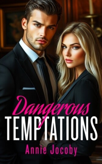 Dangerous Temptations Dangerous Temptations