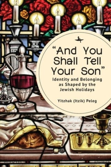 ¿And You Shall Tell Your Son¿ ¿And You Shall Tell Your Son¿