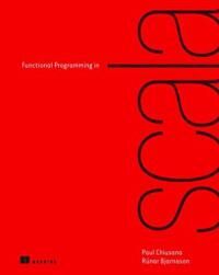 Chiusano Paul Functional Programming in Scala
