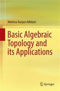 Adhikari Mahima Ranjan Basic Algebraic Topology and its Applications