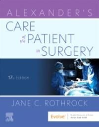 Alexander'S Care Of The Patient In Surgery Av Jane C. Phd Rn Cnor Faan (Professor And Director Perioperative Programs Delaware County Community C Alexander'S Care Of The Patient In Surgery Av Jane C. Phd Rn Cnor Faan (Professor And Director Perioperative Programs Delaware County Community C