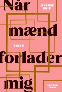 Bille Johanne Når mænd forlader mig