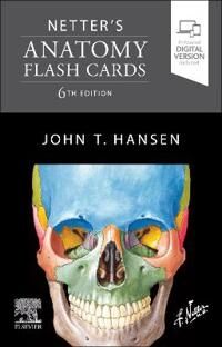Netter'S Anatomy Flash Cards Av John T. (Professor Of Neurobiology And Anatomy Associate Dean For Admissions University Of Rochester School Of Me