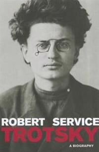 Trotsky - A Biography Av Robert Service