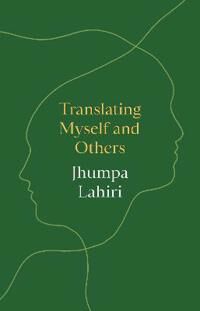 Translating Myself And Others Av Jhumpa Lahiri