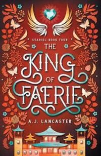 Lancaster Aj The King of Faerie