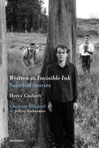 Written In Invisible Ink Av Herve Guibert Written In Invisible Ink Av Herve Guibert