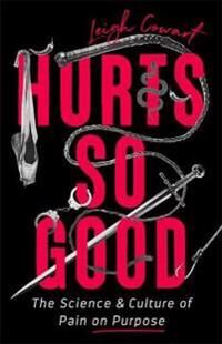 Hurts So Good Av Leigh Cowart