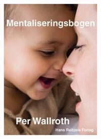 Wallroth Per Mentaliseringsbogen Wallroth Per Mentaliseringsbogen