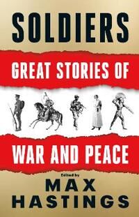 Soldiers Av Max Hastings