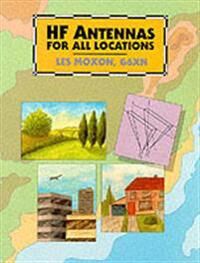 Hf Antennas For All Locations Av L.A. Moxon, Radio Society Of Great Britain