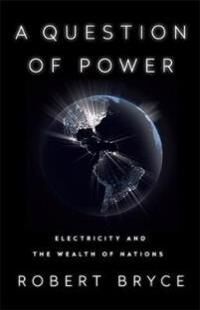 Bryce Robert A Question of Power