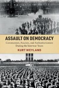 Weyland Kurt Assault on Democracy