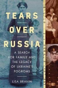 Tears Over Russia Av Lisa Brahin Tears Over Russia Av Lisa Brahin