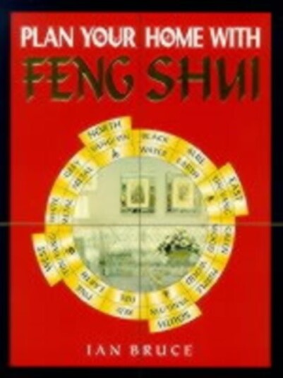 Plan Your Home with Feng Shui Plan Your Home with Feng Shui