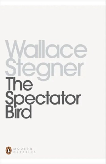 The Spectator Bird Av Wallace Stegner