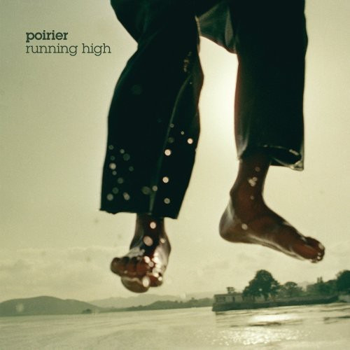 Poirier Running High CD