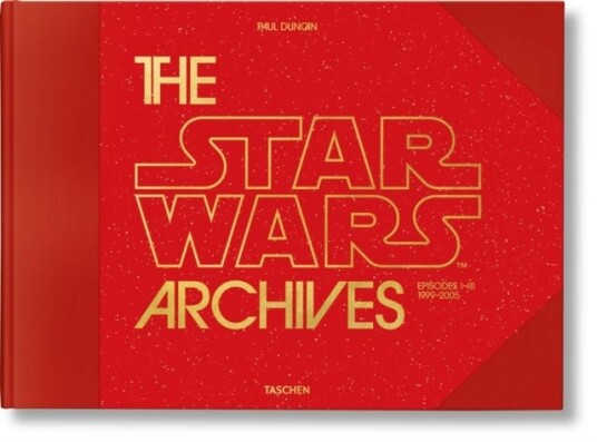 The Star Wars Archives. 1999–2005 The Star Wars Archives. 1999–2005
