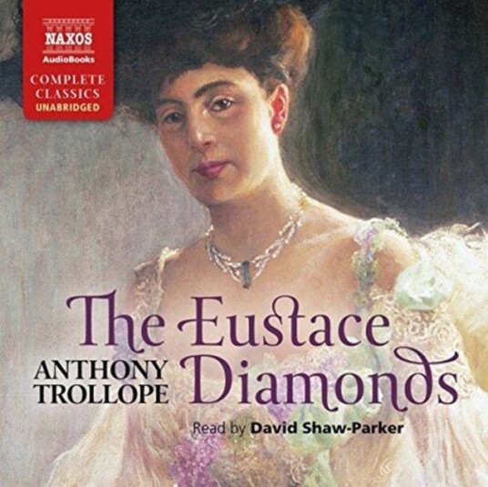 Anthony Trollope, David ShawParker The Eustace Diamonds CD