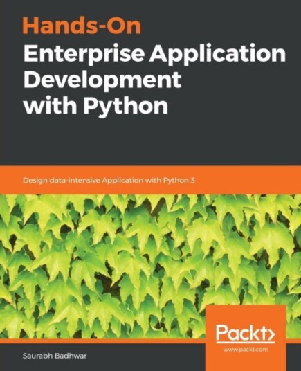 Hands On Enterprise Application Development with Python