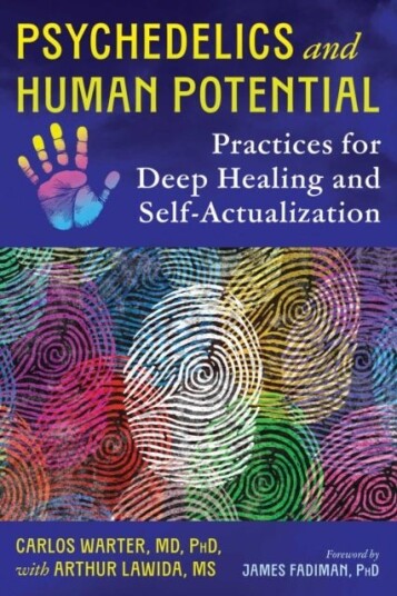 Psychedelics and Human Potential Psychedelics and Human Potential