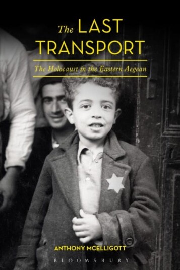 The Last Transport  The Holocaust in the Eastern Aegean