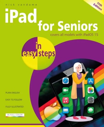 Ipad For Seniors In Easy Steps Av Nick Vandome