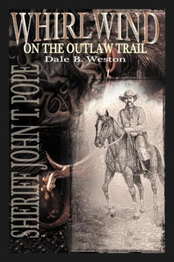 Whirlwind On The Outlaw Trail Av Dale B. Weston