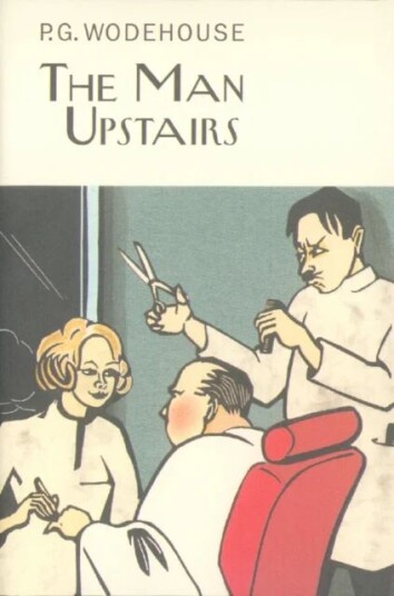The Man Upstairs Av P.G. Wodehouse
