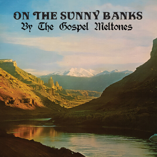 Gospel Meltones On The Sunny Banks CD