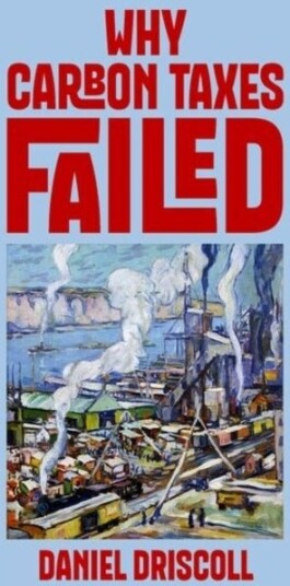 Why Carbon Taxes Failed