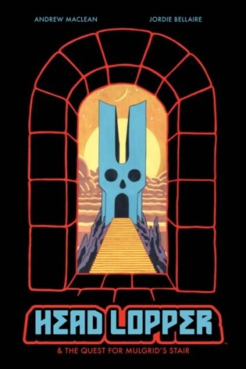 Head Lopper, Volume 4: Head Lopper & The Quest For Mulgrid'S Stair Av Andrew Maclean
