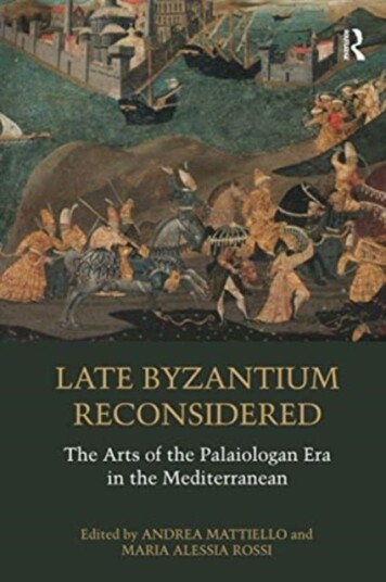 Late Byzantium Reconsidered Late Byzantium Reconsidered
