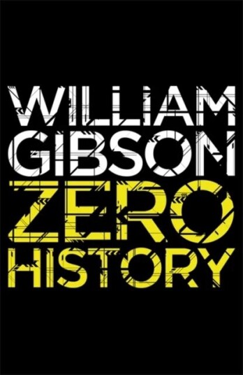 Zero History Av William Gibson