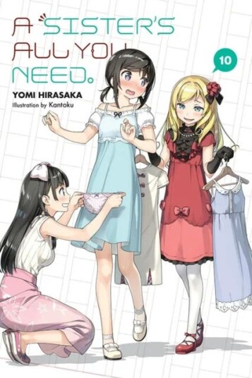 A Sister'S All You Need., Vol. 10 (Light Novel) Av Yomi Hirasaka A Sister'S All You Need., Vol. 10 (Light Novel) Av Yomi Hirasaka